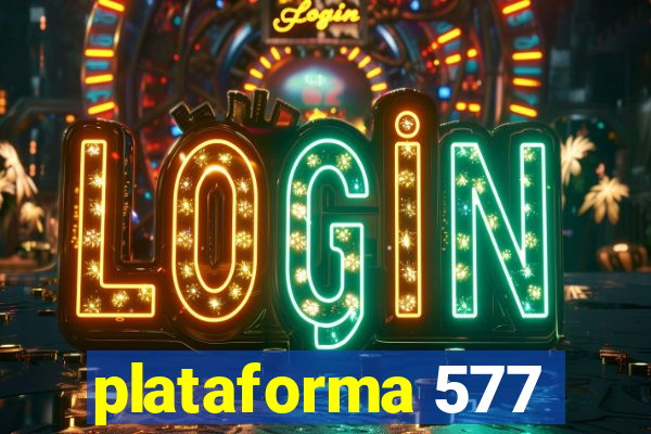 plataforma 577